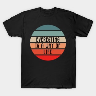 Everesting is a way of LIFE Mountain climbing motto Retro Sunset Style T-Shirt